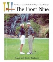 Cover art for The Front Nine: Nine Fundamentals of Golf That Will Improve Your Marriage