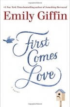 Cover art for First Comes Love: A Novel