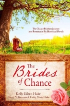 Cover art for The Brides of Chance Collection: The Chance Brothers Journey into Romance in Six Historical Novels
