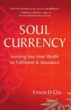 Cover art for Soul Currency: Investing Your Inner Wealth for Fulfillment & Abundance