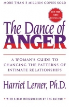 Cover art for Dance of Anger: A Woman's Guide to Changing the Patterns of Intimate Relationships