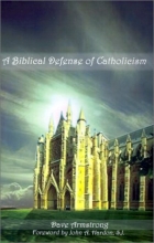 Cover art for A Biblical Defense of Catholicism