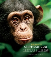 Cover art for Chimpanzee: The Making of the Film (Disney Editions Deluxe (Film))