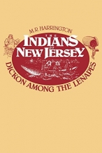 Cover art for The Indians of New Jersey: Dickon Among the Lenapes