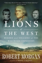 Cover art for Lions of the West: Heroes and Villains of the Westward Expansion