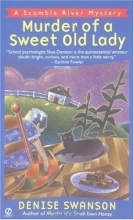Cover art for Murder of a Sweet Old Lady (Scumble River Mysteries, Book 2)