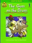 Cover art for The Gum on the Drum (Start to Read! Library Edition Series)