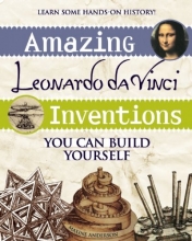 Cover art for Amazing Leonardo da Vinci Inventions: You Can Build Yourself (Build It Yourself)