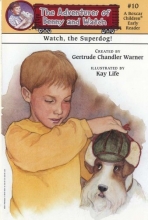 Cover art for Watch, the Superdog! (Boxcar Children Early Reader #10) (The Adventures of Benny & Watch)