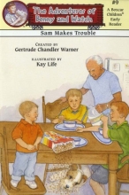 Cover art for Sam Makes Trouble (Boxcar Children Early Reader #9)