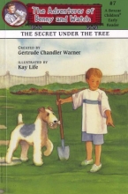 Cover art for The Secret Under the Tree (Boxcar Children Early Reader #7) (The Adventures of Benny & Watch)
