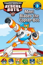 Cover art for Transformers Rescue Bots: Meet Blades the Copter-Bot (Passport to Reading Level 1)