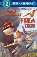 Cover art for Fire Crew! (Disney Planes: Fire & Rescue) (Step into Reading)