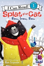 Cover art for Splat the Cat: Blow, Snow, Blow (I Can Read Level 1)