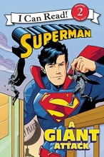 Cover art for Superman Classic: A Giant Attack (I Can Read Level 2)