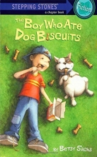 Cover art for The Boy Who Ate Dog Biscuits (A Stepping Stone Book(TM))