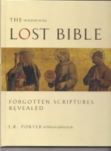 Cover art for The Lost Bible: Forgotten Scriptures Revealed