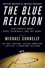 Cover art for The Blue Religion: New Stories about Cops, Criminals, and the Chase