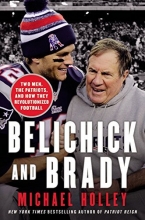 Cover art for Belichick and Brady: Two Men, the Patriots, and How They Revolutionized Football