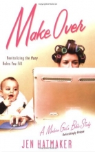 Cover art for Make Over: Revitalizing the Many Roles You Fill (A Modern Girl's Bible Study)
