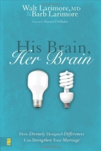 Cover art for His Brain, Her Brain: How Divinely Designed Differences Can Strengthen Your Marriage