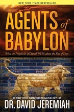 Cover art for Agents of Babylon: What the Prophecies of Daniel Tell Us about the End of Days