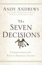 Cover art for The Seven Decisions: Understanding the Keys to Personal Success