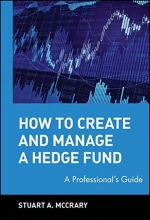 Cover art for How to Create and Manage a Hedge Fund: A Professional's Guide