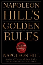 Cover art for Napoleon Hill's Golden Rules: The Lost Writings