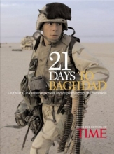 Cover art for 21 Days to Baghdad: Photos and Dispatches from the Battlefield
