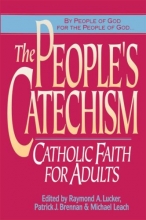 Cover art for The People's Catechism: Catholic Faith for Adults