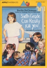 Cover art for Sixth Grade Can Really Kill You (An Apple Paperback)