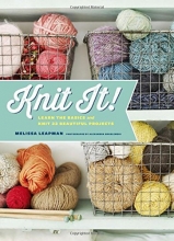 Cover art for Knit It!: Learn the Basics and Knit 22 Beautiful Projects