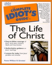 Cover art for Complete Idiot's Guide to the Life of Christ