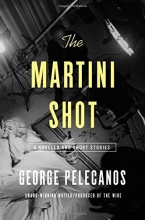 Cover art for The Martini Shot: A Novella and Stories