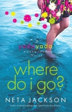 Cover art for Where Do I Go? (Yada Yada House of Hope Series, Book 1)