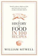 Cover art for A History of Food in 100 Recipes