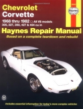 Cover art for Chevrolet Corvette: 1968 thru 1982, All V8 models, 305, 327, 350, 427 & 454 cu in (Haynes Manuals)