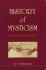 Cover art for History Of Mysticism: The Unchanging Testament (3rd Rev. Ed.)