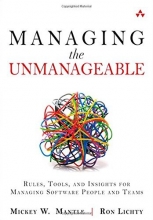 Cover art for Managing the Unmanageable: Rules, Tools, and Insights for Managing Software People and Teams