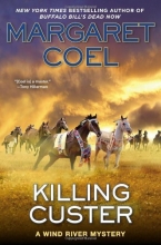 Cover art for Killing Custer (A Wind River Mystery)