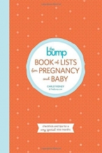 Cover art for The Bump Book of Lists for Pregnancy and Baby: Checklists and Tips for a Very Special Nine Months