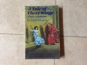 Cover art for A TALE OF THREE KINGS A Study in Brokenness