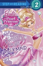 Cover art for Pretty Pearl Mermaid (Barbie: The Pearl Princess) (Step into Reading)