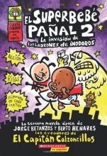 Cover art for El Superbeb paal #2: La invasin de los ladrones de inodoros: (Spanish language edition of Super Diaper Baby #2: The Invasion of the Potty Snatchers) (Captain Underpants) (Spanish Edition)