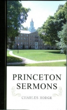 Cover art for Princeton Sermons: Outlines of Discourses Doctrinal and Practical