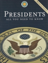 Cover art for Presidents: All You Need to Know, Revised and Updated Edition