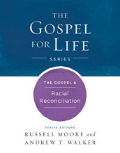 Cover art for The Gospel & Racial Reconciliation (Gospel For Life)