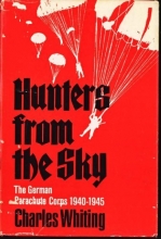 Cover art for Hunters from the Sky: The German Parachute Corps 1940-1945