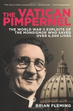 Cover art for The Vatican Pimpernel: The World War II Exploits of the Monsignor Who Saved Over 6,500 Lives
